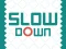 Juego Slow Down en línea