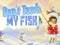 Juego Don't touch my fish en línea