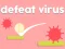Juego Defeat Virus en línea