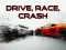 Juego Drive, Race, Crash en línea