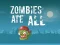 Juego Zombies Ate All en línea