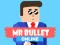 Juego Mr Bullet Online en línea