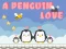 Juego A Penguin Love en línea