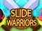 Juego Slide Warriors en línea