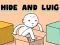 Juego Hide and Luig en línea
