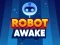 Juego Robot Awake en línea