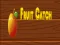 Juego Fruit catch en línea