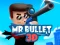 Juego Mr Bullet 3D online en línea