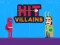 Juego Hit Villains en línea