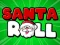 Juego Santa Roll en línea