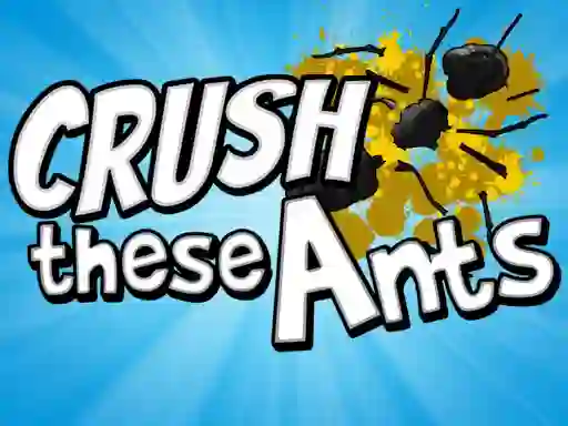 Juego Crush These Ants en línea