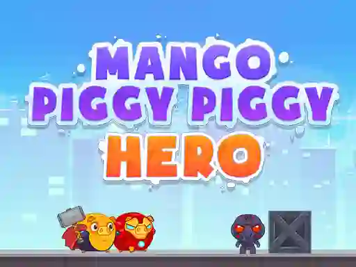 Juego Mango Piggy Piggy Hero en línea