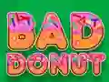 Juego Bad Donut en línea