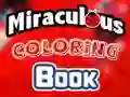 Juego Miraculous Coloring Book en línea