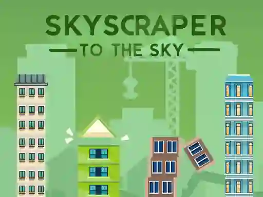 Juego Skyscraper to the Sky en línea