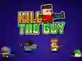 Juego Kill The Guy en línea