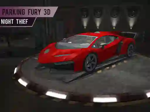Juego Parking Fury 3d: Night Thief en línea