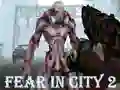 Juego Fear In City 2 en línea