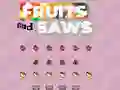 Juego Fruits and Saws en línea