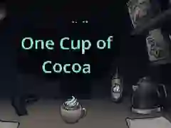 Juego One Cup of Cocoa en línea