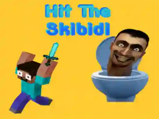Juego Hit The Skibidi en línea