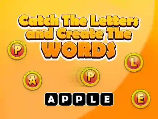 Juego Catch The Letters And Create The Words en línea