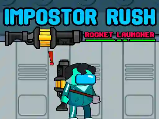 Juego Impostor Rush: Rocket Launcher en línea
