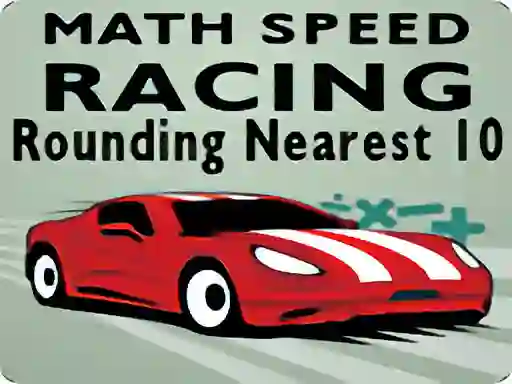 Juego Math Speed Racing Rounding 10 en línea