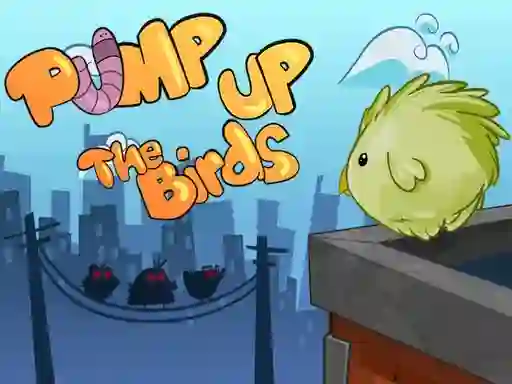 Juego Pump Up the Birds en línea