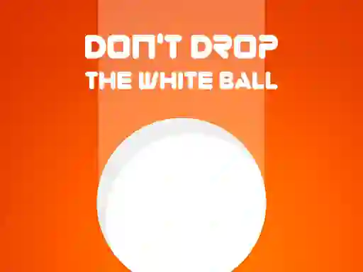 Juego Don't Drop The White Ball en línea