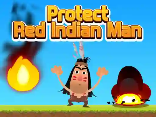 Juego Protect Red Indian Man en línea