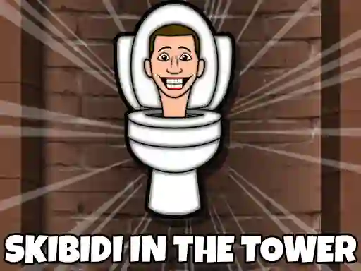Juego Skibidi Toilet In The Tower en línea