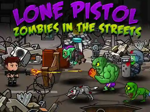 Juego Lone Pistol: Zombies In The Streets en línea