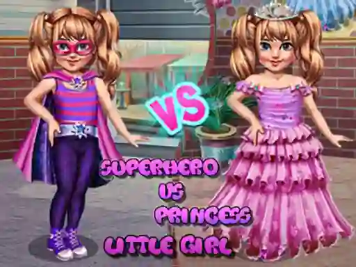 Juego Little Girl Superhero vs Princess en línea