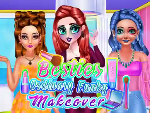 Juego Besties Ordinary Funky Makeover en línea