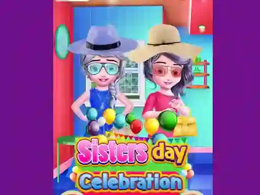 Juego Sisters Day Celebration en línea