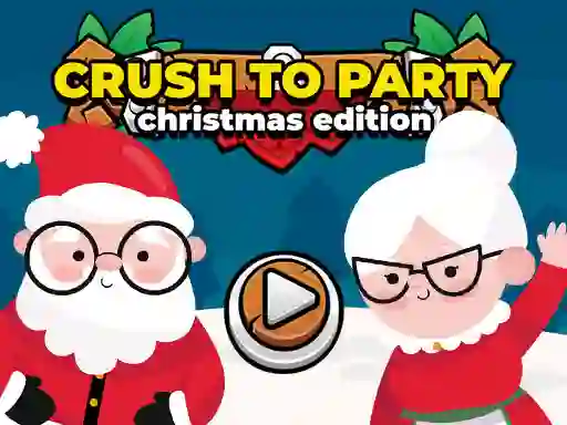 Juego Crush to Party Christmas Edition en línea