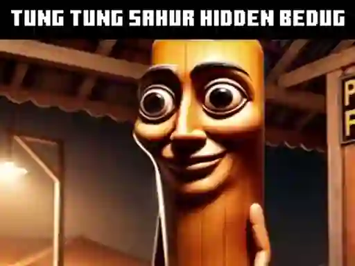Juego Tung Tung Sahur Hidden Bedug en línea