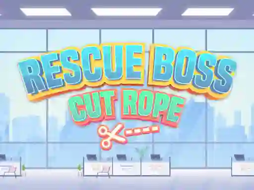 Juego Rescue Boss Cut Rope en línea