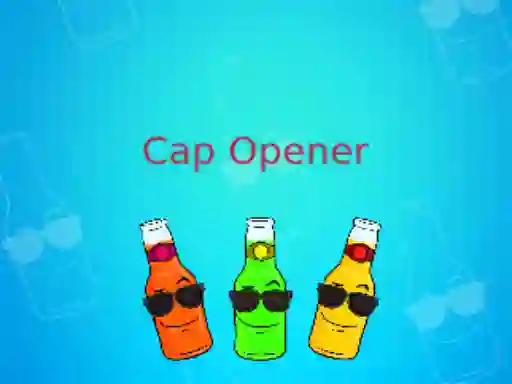 Juego Cap Opener en línea