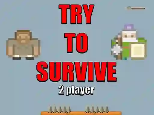 Juego Try to survive 2 player en línea