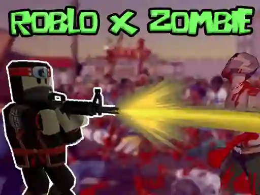 Juego Roblo X Zombie en línea