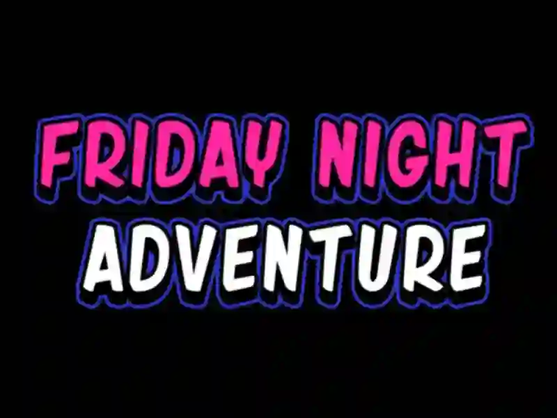 Juego Friday adventure night en línea
