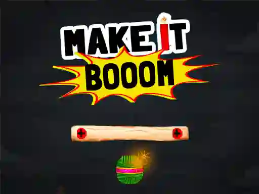 Juego Make It Boom! en línea