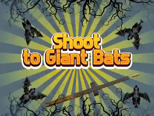 Juego Shoot To Giant Bats en línea