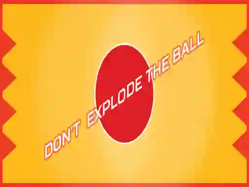 Juego Don't Explode The Ball en línea