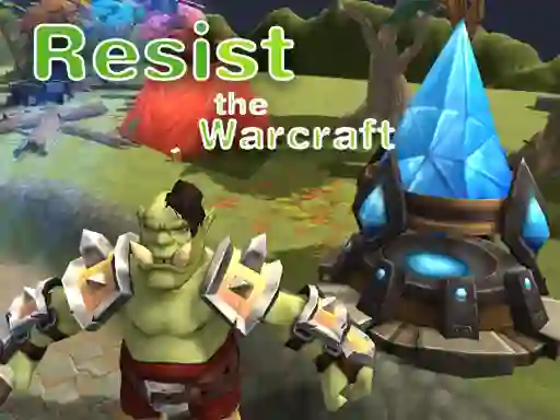 Juego Resist The Warcraft en línea