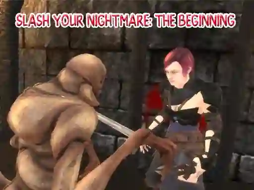 Juego Slash Your Nightmare: The Beginning en línea