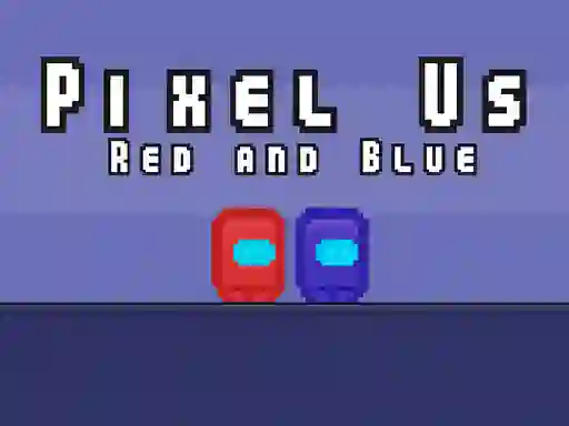 Juego Pixel Us Red and Blue en línea