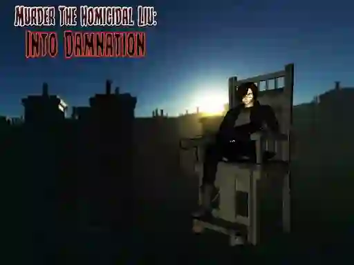 Juego Murder The Homicidal liu - Into Damnation en línea
